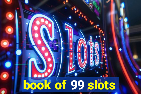 book of 99 slots