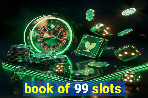 book of 99 slots