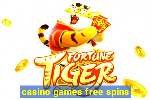 casino games free spins