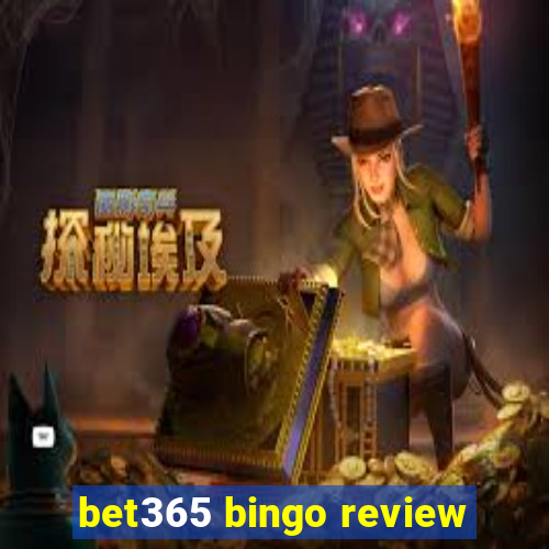 bet365 bingo review