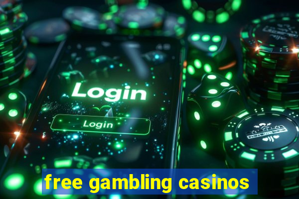 free gambling casinos