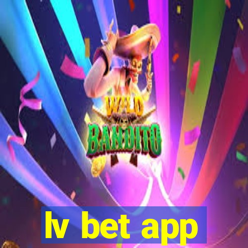 lv bet app