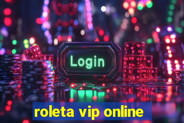 roleta vip online