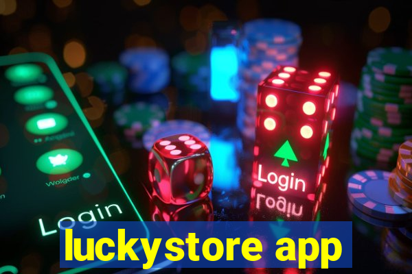 luckystore app