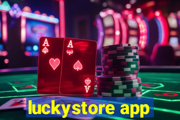 luckystore app