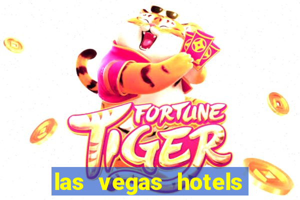 las vegas hotels with casinos