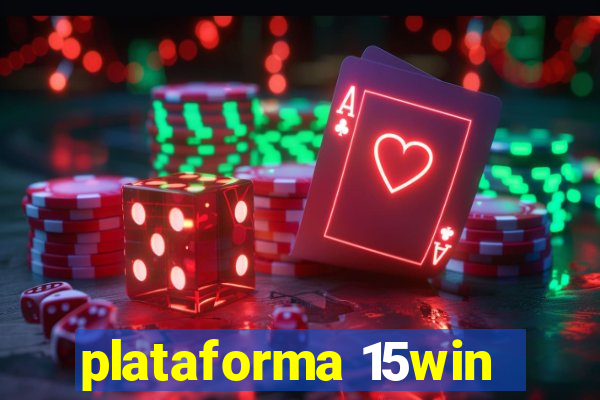 plataforma 15win