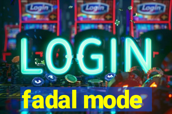 fadal mode