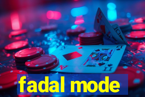 fadal mode