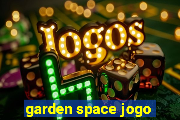 garden space jogo