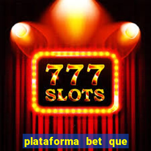 plataforma bet que da b么nus no cadastro