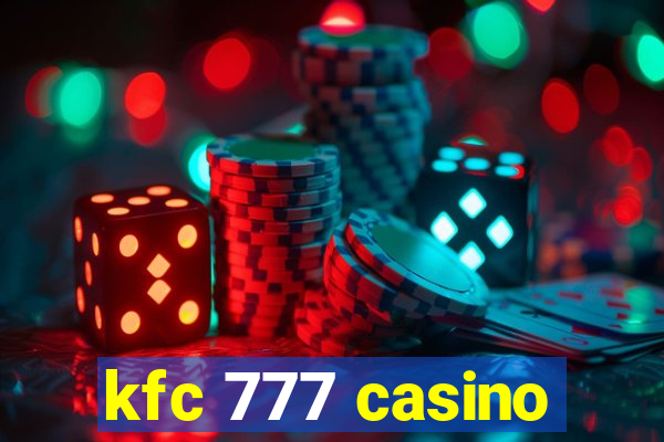 kfc 777 casino