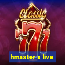 hmaster x live