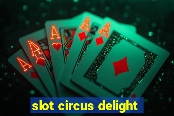 slot circus delight