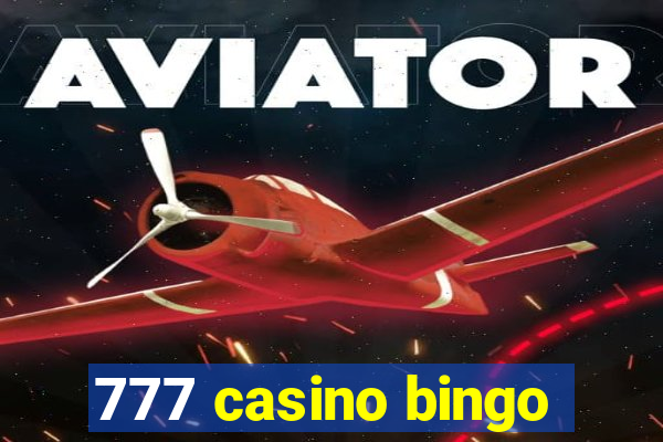 777 casino bingo