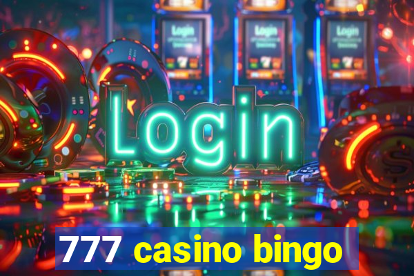 777 casino bingo