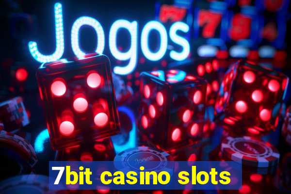 7bit casino slots