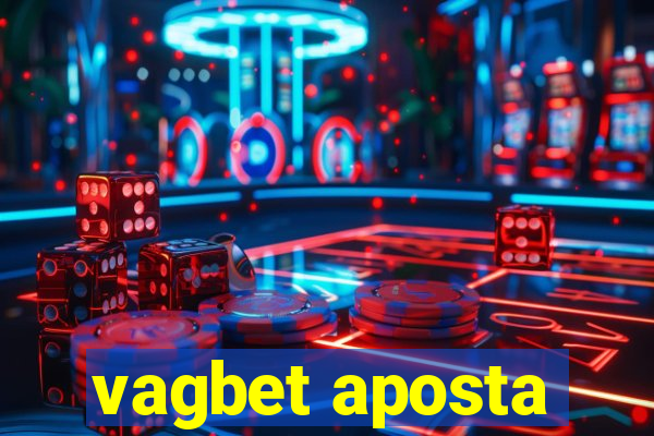 vagbet aposta