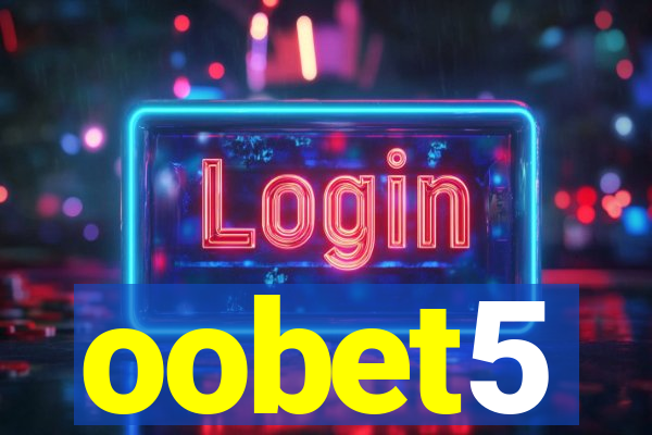 oobet5