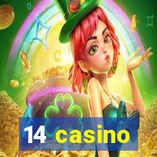 14 casino