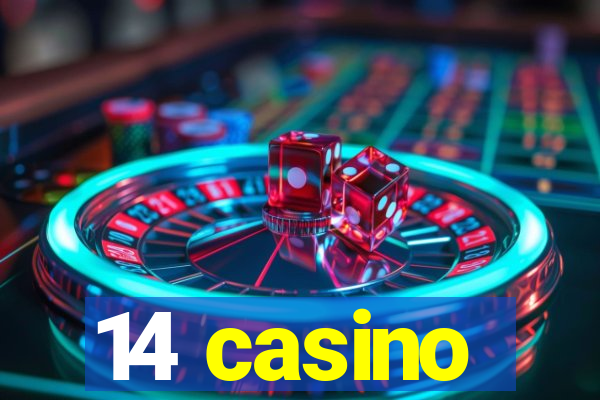 14 casino