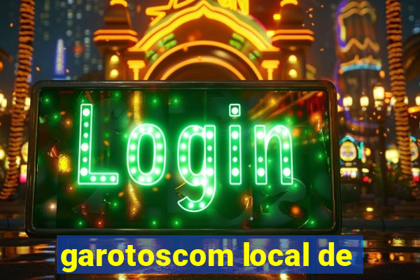 garotoscom local de