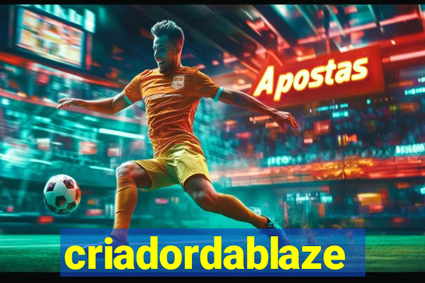 criadordablaze