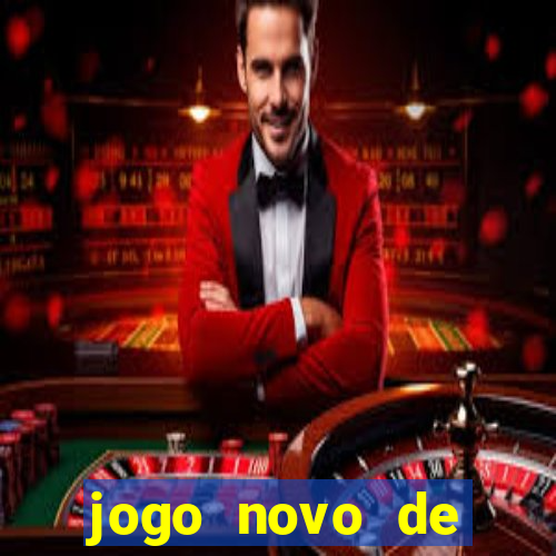 jogo novo de ganhar dinheiro