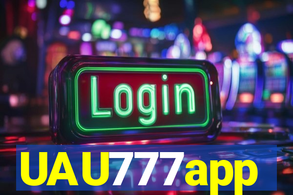 UAU777app