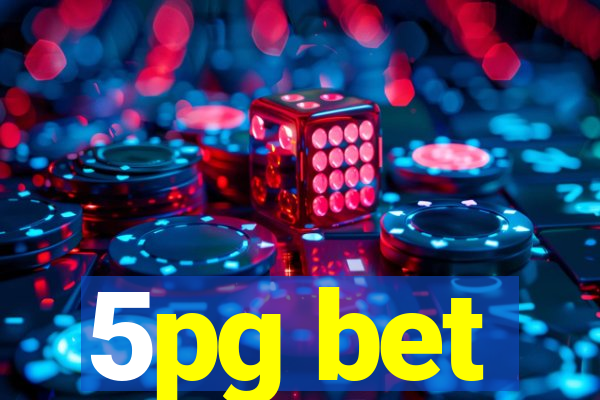 5pg bet