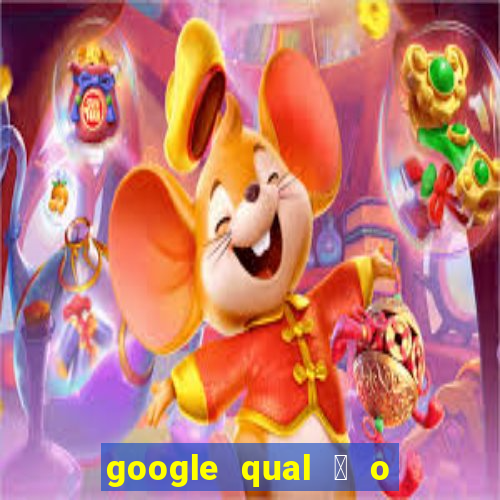 google qual 茅 o jogo de c****