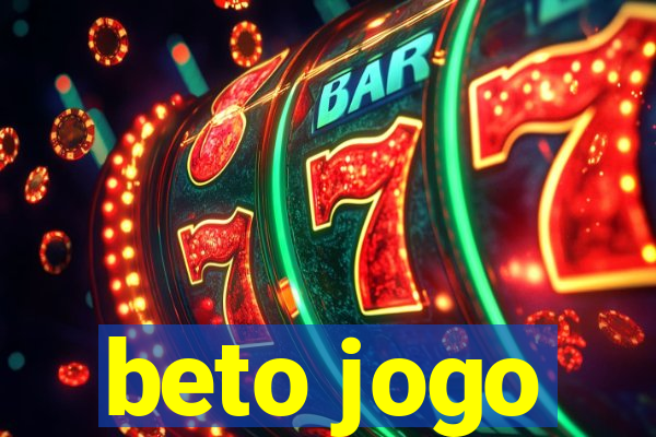 beto jogo