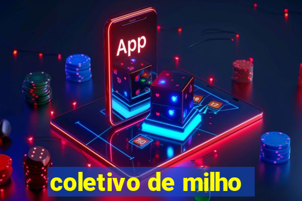 coletivo de milho