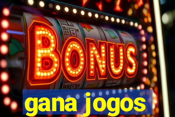 gana jogos