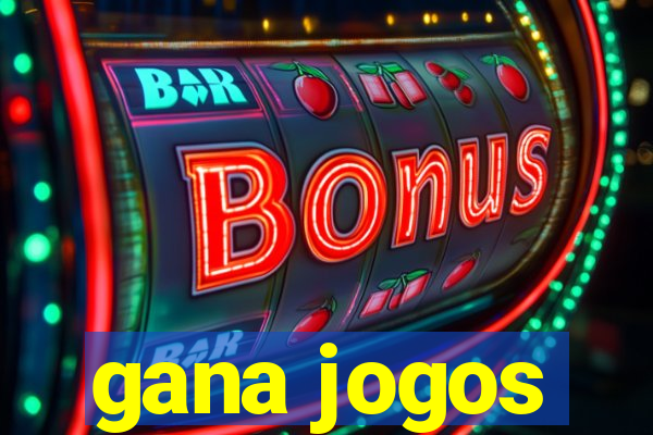 gana jogos