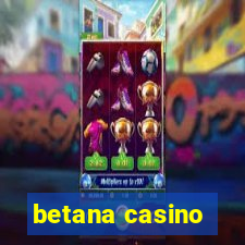 betana casino