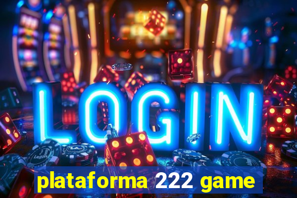 plataforma 222 game