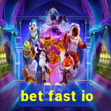 bet fast io