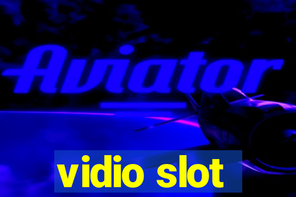 vidio slot