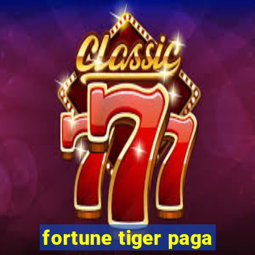 fortune tiger paga