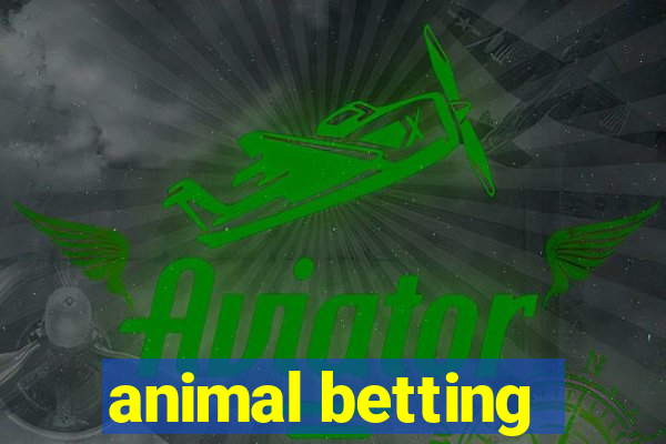 animal betting