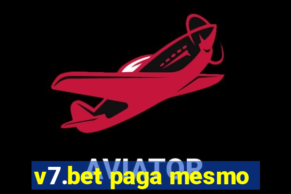 v7.bet paga mesmo