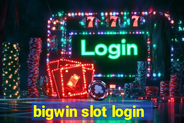 bigwin slot login