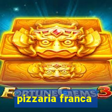 pizzaria franca