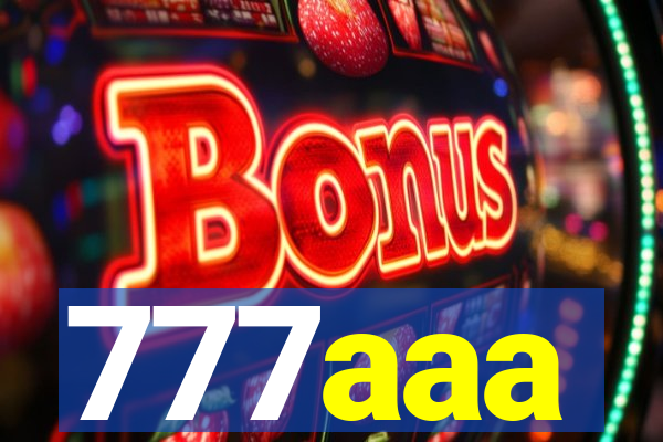 777aaa