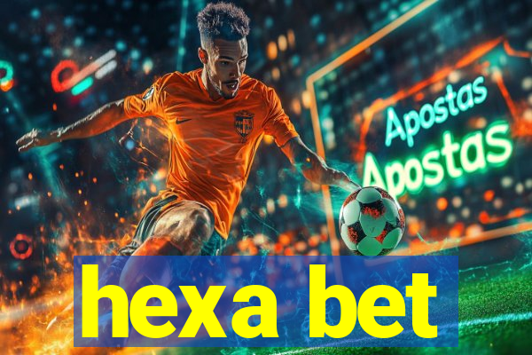 hexa bet