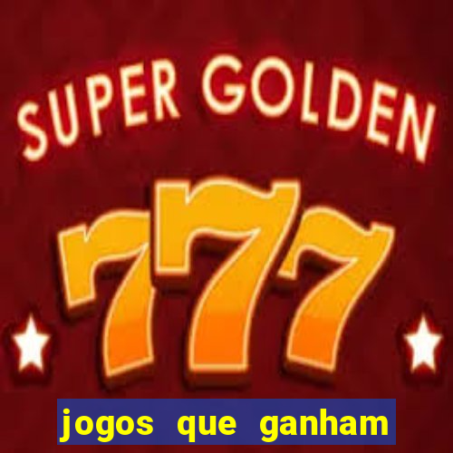 jogos que ganham dinheiro de verdade na hora