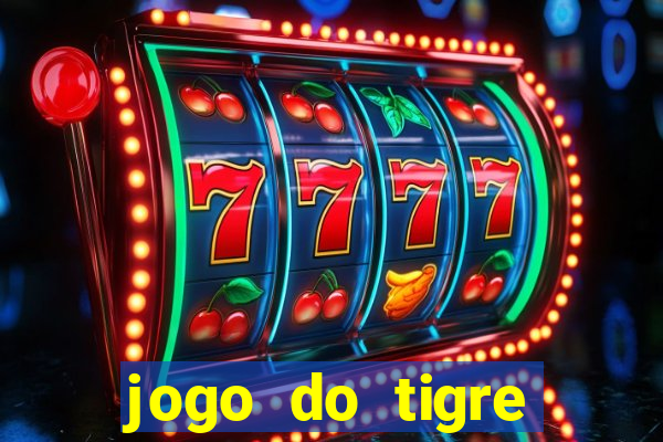 jogo do tigre minimo 1 real