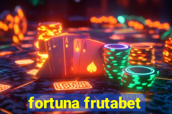 fortuna frutabet