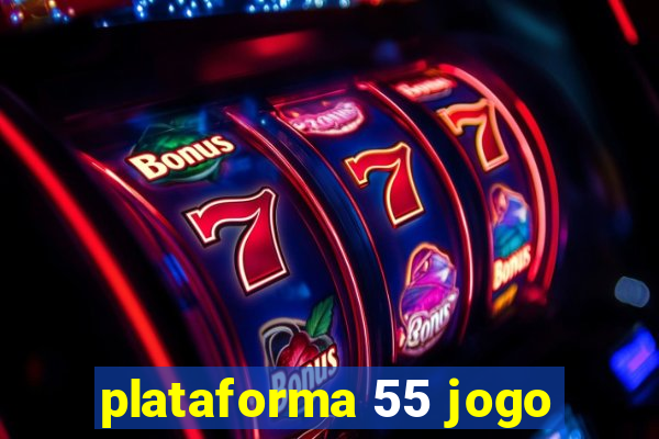 plataforma 55 jogo